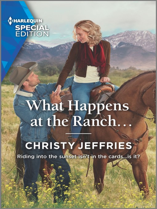 Title details for What Happens at the Ranch... by Christy Jeffries - Available